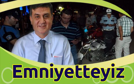 Emniyetteyiz