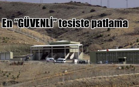 En GÜVENLİ tesiste patlama