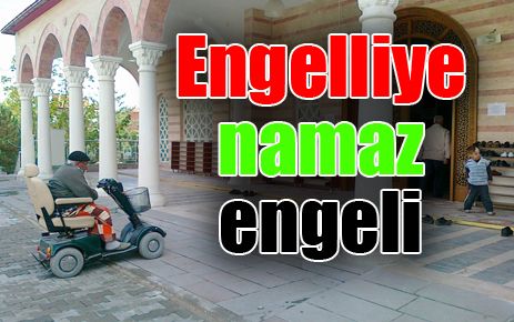 Engelliye namaz engeli 