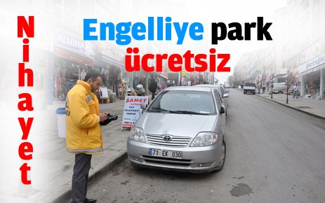 Engelliye park ücretsiz