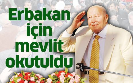 Erbakan için mevlit okutuldu