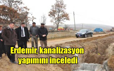Erdemir, kanalizasyon yapımını inceledi