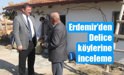 Erdemir?den Delice köylerine inceleme