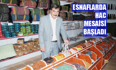 ESNAFLARDA, HAC MESAİSİ BAŞLADI 