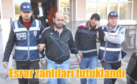 Esrar zanlıları tutuklandı
