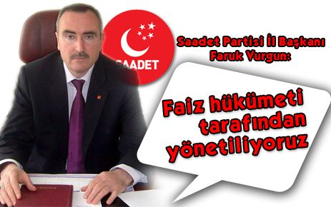 Faiz hükümeti tarafından yönetiliyoruz
