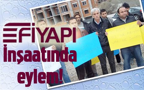 Fi-Yapı İnşaatında Eylem