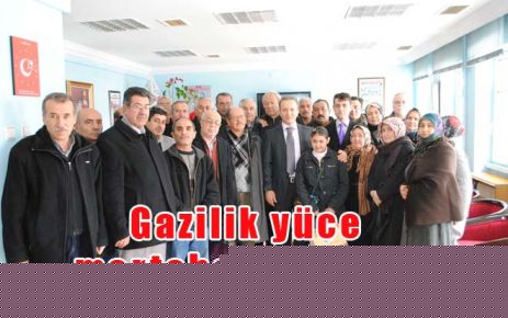 Gazilik yüce mertebelerdendir 