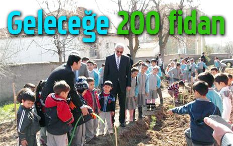 Geleceğe 200 fidan