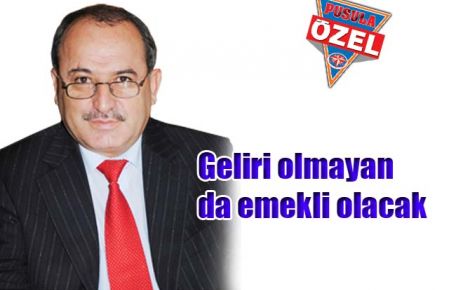 Geliri olmayan da emekli olacak 
