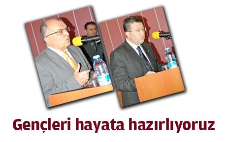 Gençleri hayata hazırlıyoruz