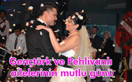 Gençtürk ve Pehlivanlı ailelerinin mutlu günü