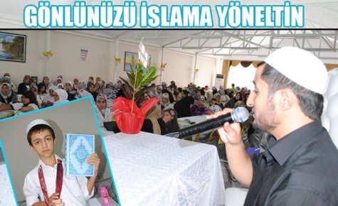 GÖNLÜNÜZÜ İSLAMA YÖNELTİN
