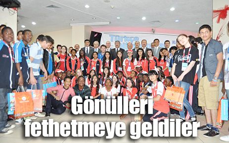 Gönülleri fethetmeye geldiler