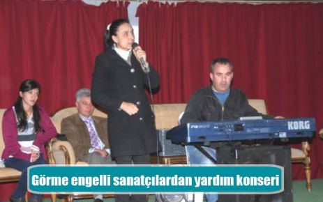 Görme engelli sanatçılardan yardım konseri