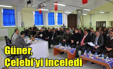 Güner, Çelebi?yi inceledi
