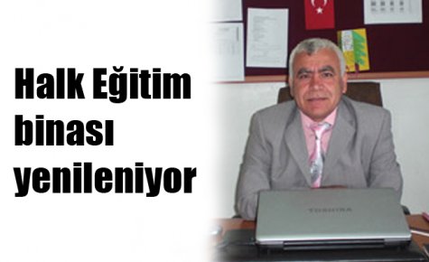Halk Eğitim binası yenileniyor 