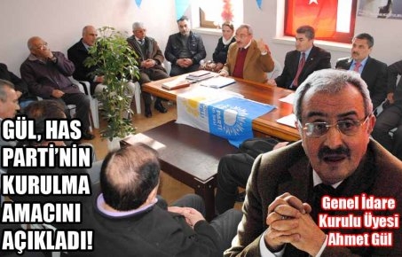 HAS PARTİ HALKIN İDARESİ İÇİN KURULDU