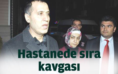 Hastanede Sıra Kavgası