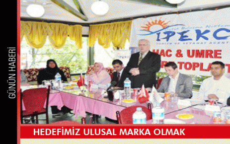 Hedefimiz ulusal marka olmak