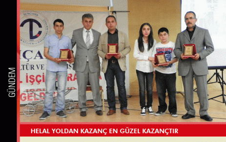 Helal yoldan kazanç en güzel kazançtır