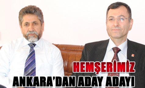 HEMŞERİMİZ ANKARA?DAN ADAY ADAYI 