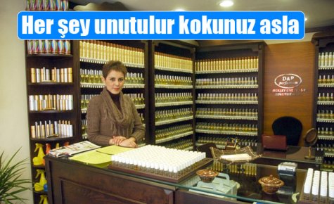 Her şey unutulur kokunuz asla 
