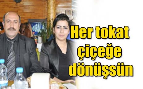 Her tokat çiçeğe dönüşsün