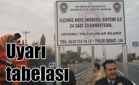 Hırsızlık olaylarına karşı uyarı tabelası