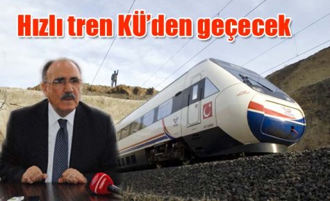 Hızlı tren KÜ?den geçecek