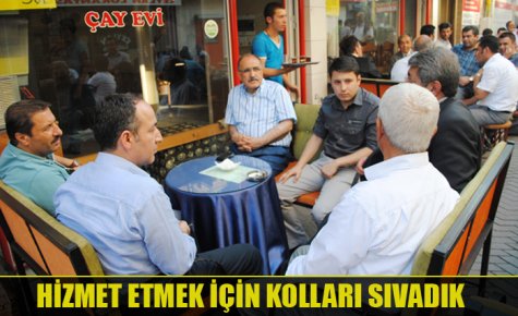 HİZMET ETMEK İÇİN KOLLARI SIVADIK