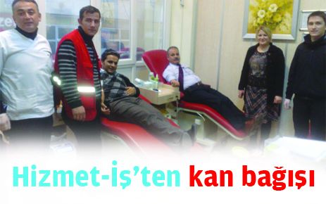 Hizmet İş?ten Kan Bağışı
