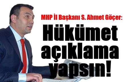 Hükümet açıklama yapsın