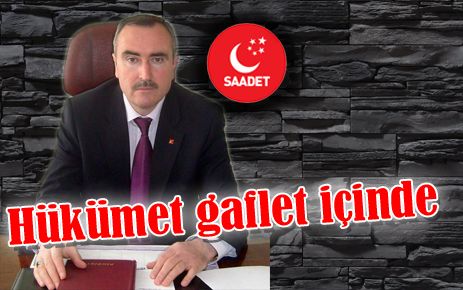 Hükümet gaflet içinde