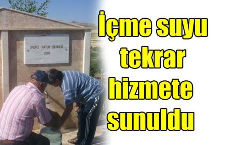 İçme suyu tekrar hizmete sunuldu 