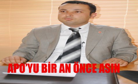 İDAMI GERİ GETİRİN, APO?YU ASIN