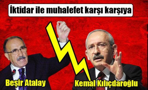 İktidar ile muhalefet karşı karşıya