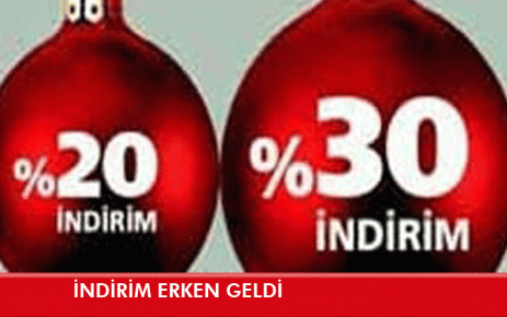 İNDİRİM ERKEN GELDİ