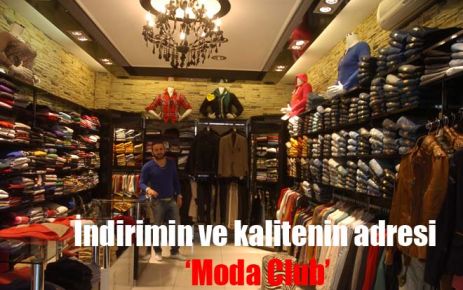 İndirimin ve kalitenin adresi ?Moda Club? 
