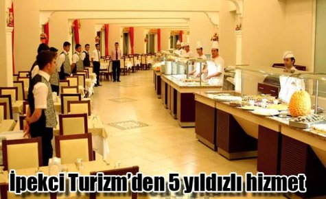 İpekci Turizm?den 5 yıldızlı hizmet