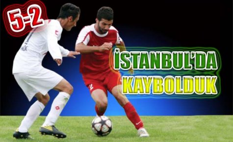 İSTANBUL?DA KAYBOLDUK