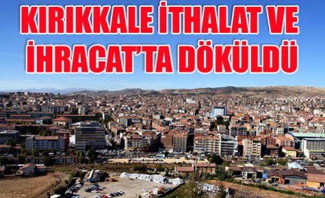 İTHALAT VE İHRACAT?TA DÖKÜLDÜK