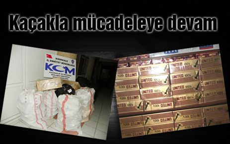 Kaçakla mücadeleye devam