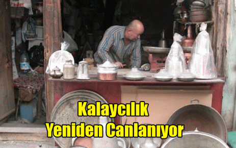 Kalaycılık Yeniden Canlanıyor