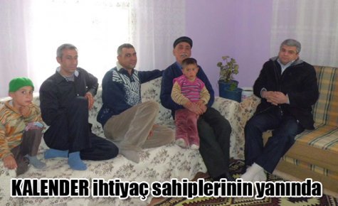 KALENDER ihtiyaç sahiplerinin yanında