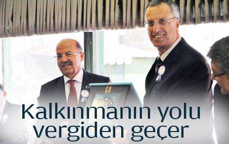 Kalkınmanın yolu vergiden geçer