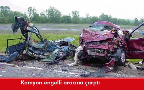 Kamyon engelli aracına çarptı