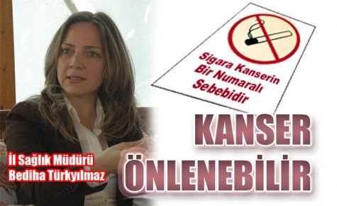 KANSER ÖNLENEBİLİR BİR HASTALIK
