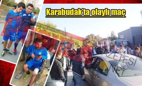 Karabudak?ta olaylı maç
