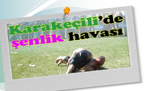 Karakeçili?de muhteşem şenlik